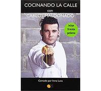 Cocinando La Calle Con Carlos Maldonado