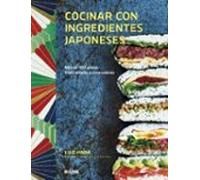 Cocinar con ingredientes japoneses: Más de 100 platos tradicionales e innovadores (NATURART)