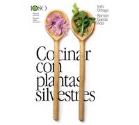 Cocinar con plantas silvestres (Libros Singulares (LS))