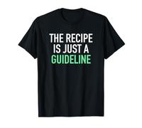 Cocinar la Receta es Solo una guía de Chef culinario Camiseta