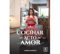 COCINAR un ACTO de AMOR (Editorial PER)