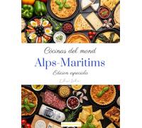 Còcinas del mond: Alps-Maritims (Edicion especiala)