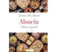 Cocinas del mundo: Alsacia (edición especial)