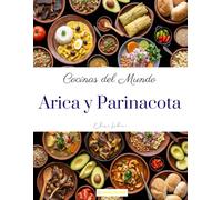 Cocinas del mundo: Arica y Parinacota