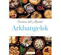 Cocinas del mundo: Arkhangelsk