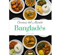 Cocinas del Mundo: Bangladés
