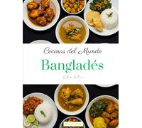 Cocinas del Mundo: Bangladés