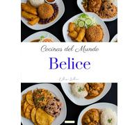 Cocinas del Mundo: Belice