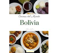 Cocinas del Mundo: Bolivia