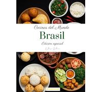 Cocinas del Mundo: Brasil (Edición especial)
