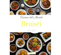 Cocinas del Mundo: Brunéi