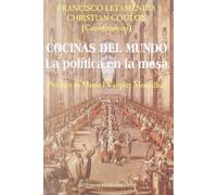 Cocinas del mundo: La política en la mesa: 248 (Ciencia / Política, sociología y economía)