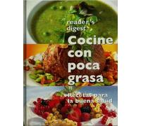 Cocine con poca grasa. recetas para la buena salud