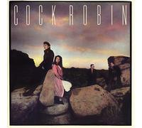 Cock Robin - Cock Robin (Expanded Edition)