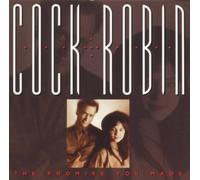 Cock Robin - The Promise You Made [Import]
