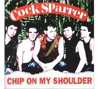 Cock Sparrer - Chip on My Shoulder