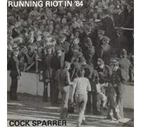 Cock Sparrer - Running Riot 84/Live & Loud [Vinilo]