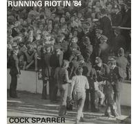 Cock Sparrer - Running Riot In ‘84 (Black Ice/White Splatter Vinyl) [Vinilo]