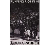 Cock Sparrer - Running Riot In '84 [CASSETTE] [Casete]