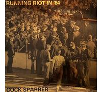 Cock sparrer - Running riot in '84 [Vinilo]