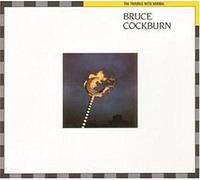 Cockburn,Bruce - The Trouble With Normal