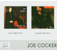 Cocker,Joe - Coffret 2 CD : One night of sin / Unchain my heart