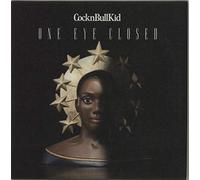 Cocknbullkid - One Eye Closed