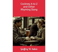 Cockney A to Z and Other Rhyming Slang (MIND the GAP)