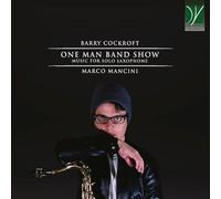 Barry Cockroft – One Man Band Show – Música para saxofón solo – Da Vinci