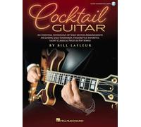 Cocktail Guitar: An Essential Anthology of Solo Guitar Arrangements: Includes Downloadable Audio