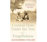 Cocktail Hour Under The Tree Of Forgetfulness (ebook)