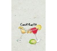 Cocktail Journal: Space for writing your ingredients, garnishes, mixing method, various glass illustrations, and notes.
