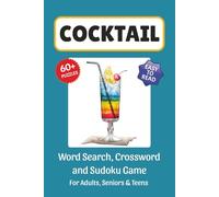 Cocktail Puzzle Book: Word Search, Crossword and Sudoku Game, Easy to Read Print about Cocktails, Alcohol, Drinks and More | 6x9 inches, 120 pages | ... for Vacations, Holidays and Leisure Time