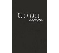 Cocktail Recipe Journal: A Mixologist's Logbook for Crafting Signature Drinks
