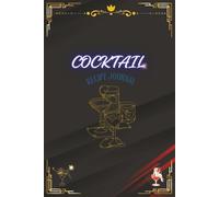 Cocktail Recipe Journal: Bartender Log Book 6x9 | Record, Refine, and Celebrate the Art of the Cocktail | 100 pages to mix, scribble, and make it your own | Perfect gift for a Bartender