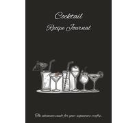 Cocktail Recipe Journal: Minimalist Cocktail and Mixed Drink Recipe Book For Home & Professional Bartenders