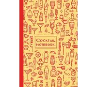 Cocktail Recipe Notebook For Home and Professional Bartenders: A Stylish Cocktail Logbook for Mixology Lovers, Parties, and Home Bars