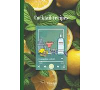 Cocktail Recipes - Tunes & Tasty Collection: Recipe Book to create and Customize Drinks with Music | Ideal Gift for Admirers of a Good Drink - 128 Pages to Fill in