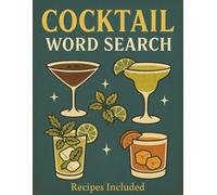 Cocktail Word Search Puzzle Book: Word Searches with Easy to Read Print about Cocktails, Mixed Drinks, Mocktails, and More I 8.5x11 inches, 62 pages I ... Girls Trips, Leisure, and Bachelorette Trips