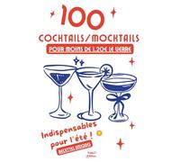 Cocktails Faciles et Pas Chers - 100 Recettes Fraîches à Moins de 1,20€ par Verre (Avec ou Sans Alcool): Recettes inédites et décalées pour siroter sans se ruiner (avec ou sans alcool)