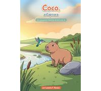 Coco, a Capivara: Seis pequenas histórias da beira do rio