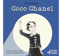 Coco Chanel: Fashion Icon of Style & Independence (Movable Icons)