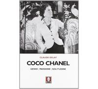 Coco Chanel. Genio, passione, solitudine (Le comete)