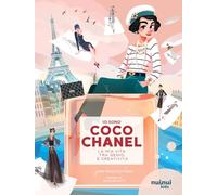 Coco Chanel. La mia vita tra genio e creatività