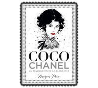 Coco Chanel. La revolución de la elegancia (Biblioteca Megan Hess)