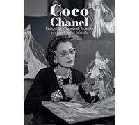 Coco Chanel. Vida, obra y legado de la mujer que revolucionó la moda (Pinolia)