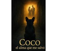 Coco: el alma que me salvo