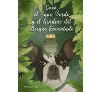 COCO, EL SAPO VERDE Y EL SENDERO DEL BOSQUE ENCANTADO
