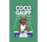 Coco Gauff: A Teen with Big Dreams