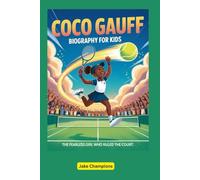Coco Gauff Biography for Kids: The Fearless Girl Who Ruled the Court